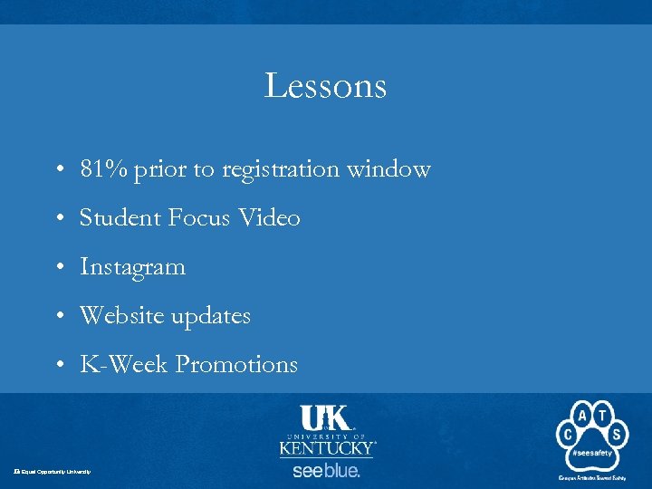 Lessons • 81% prior to registration window • Student Focus Video • Instagram •