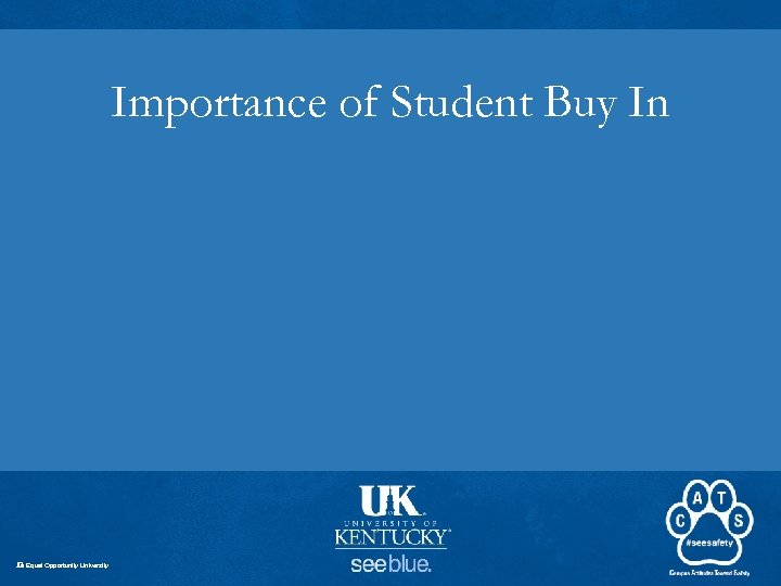 Importance of Student Buy In An Equal Opportunity University 