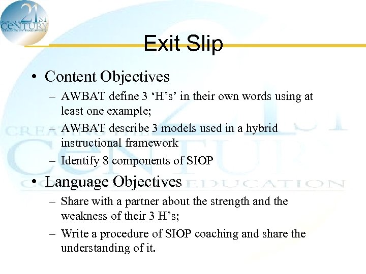 Exit Slip • Content Objectives – AWBAT define 3 ‘H’s’ in their own words