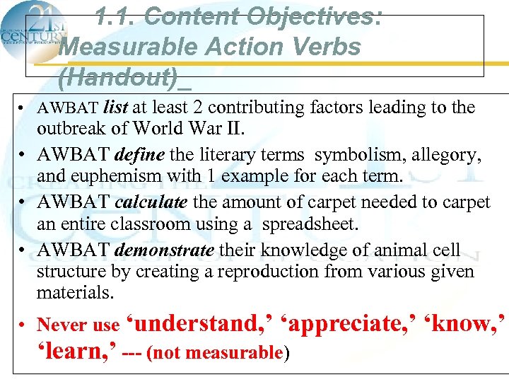 1. 1. Content Objectives: Measurable Action Verbs (Handout)_ • AWBAT list at least 2