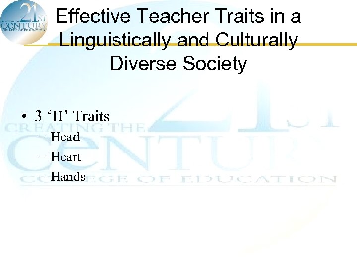 Effective Teacher Traits in a Linguistically and Culturally Diverse Society • 3 ‘H’ Traits