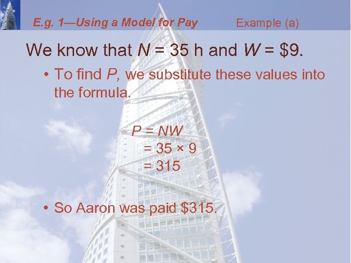 E. g. 1—Using a Model for Pay Example (a) We know that N =