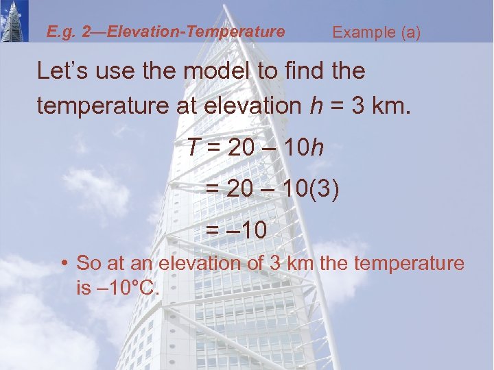 E. g. 2—Elevation-Temperature Example (a) Let’s use the model to find the temperature at