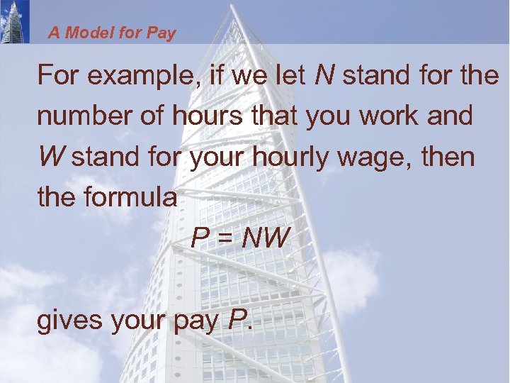 A Model for Pay For example, if we let N stand for the number