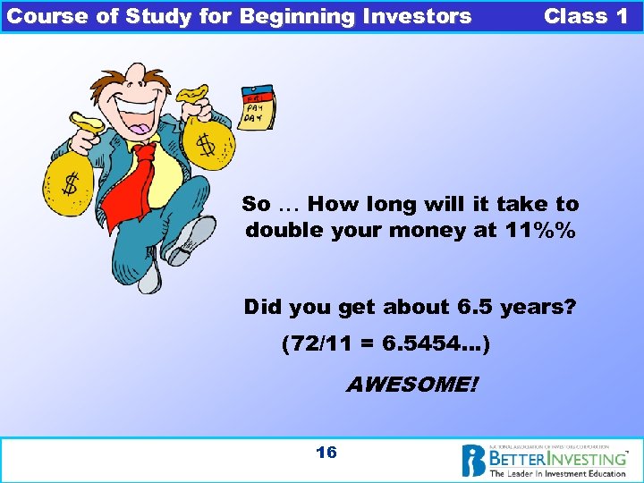 Course of Study for Beginning Investors Class 1 So … How long will it