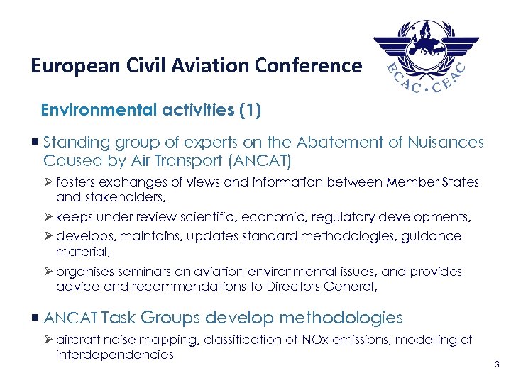5 3 European Civil Aviation Conference Environmental activities (1) ¡ Standing group of experts