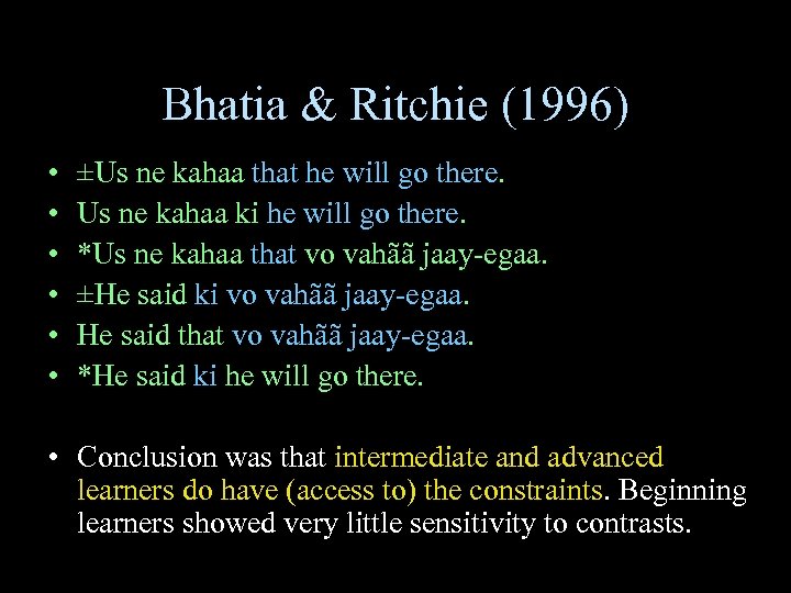 Bhatia & Ritchie (1996) • • • ±Us ne kahaa that he will go