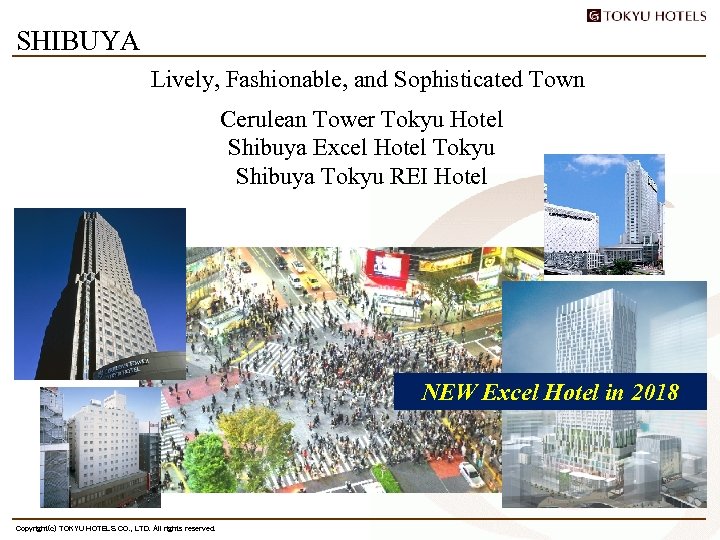 SHIBUYA Lively, Fashionable, and Sophisticated Town Cerulean Tower Tokyu Hotel Shibuya Excel Hotel Tokyu