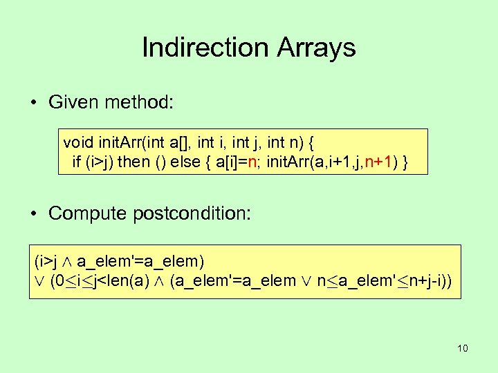 Indirection Arrays • Given method: void init. Arr(int a[], int i, int j, int