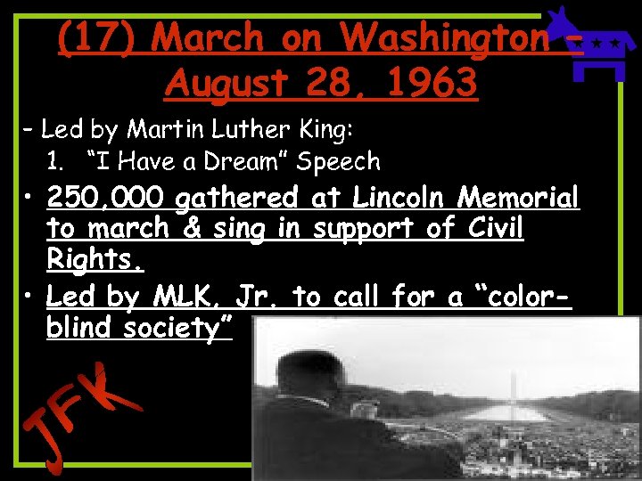 (17) March on Washington – August 28, 1963 – Led by Martin Luther King: