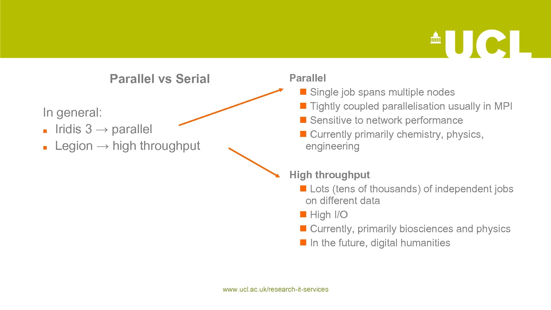 5 Parallel vs Serial In general: Iridis 3 → parallel Legion → high throughput