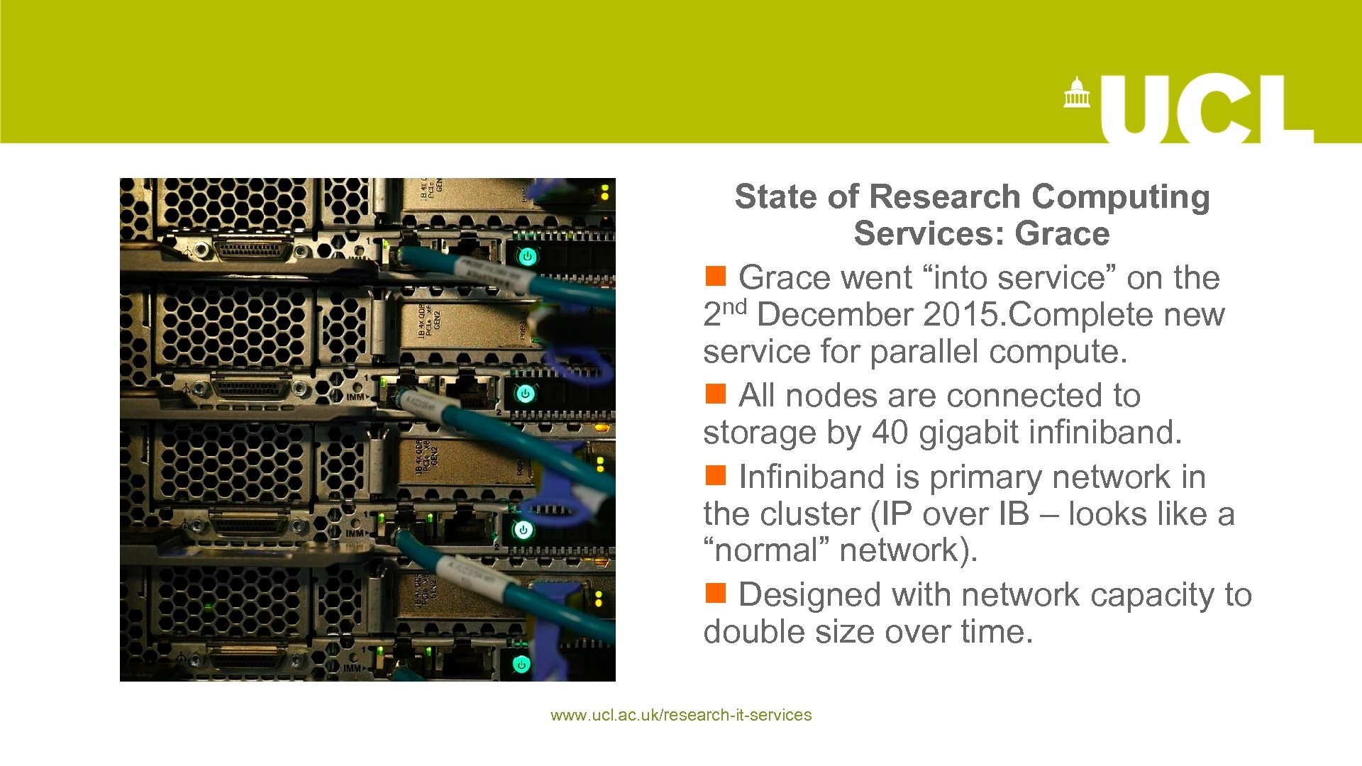 9 State of Research Computing Services: Grace went “into service” on the nd December