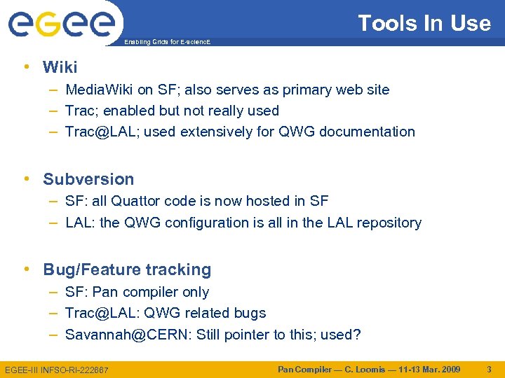 Tools In Use Enabling Grids for E-scienc. E • Wiki – Media. Wiki on