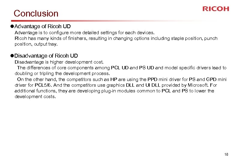 Conclusion l. Advantage of Ricoh UD Advantage is to configure more detailed settings for