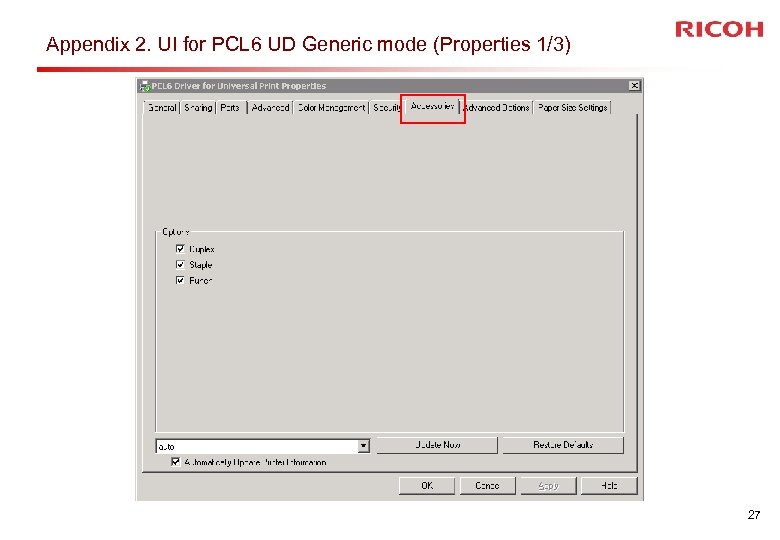 Appendix 2. UI for PCL 6 UD Generic mode (Properties 1/3) 27 