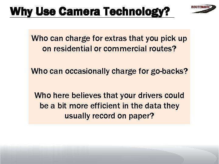 Why Use Camera Technology? Who can charge for extras that you pick up on