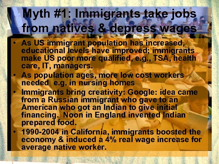 Myth #1: Immigrants take jobs from natives & depress wages • As US immigrant