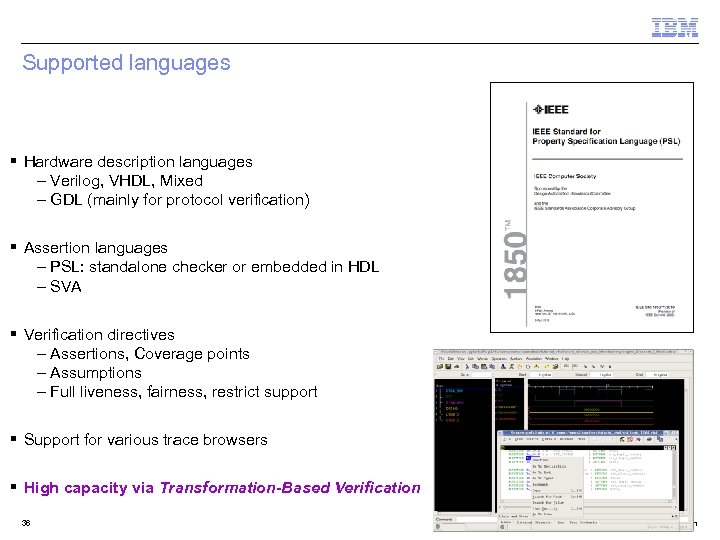 Supported languages § Hardware description languages – Verilog, VHDL, Mixed – GDL (mainly for