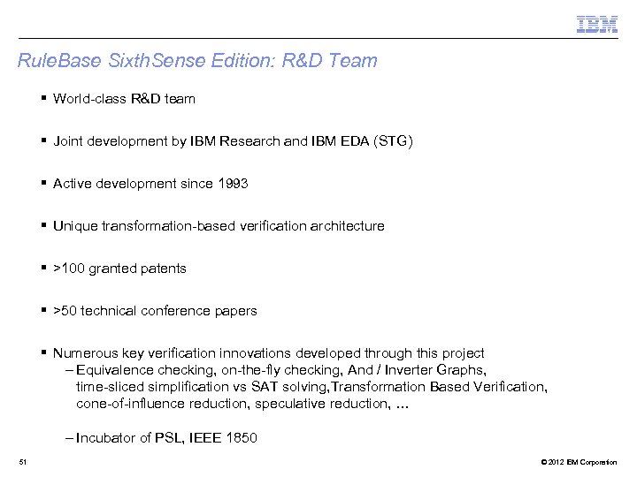 Rule. Base Sixth. Sense Edition: R&D Team § World-class R&D team § Joint development