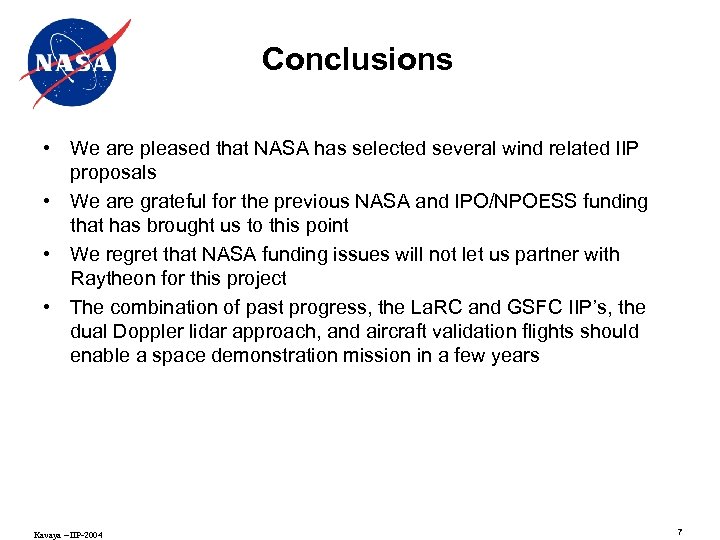 Conclusions • We are pleased that NASA has selected several wind related IIP proposals