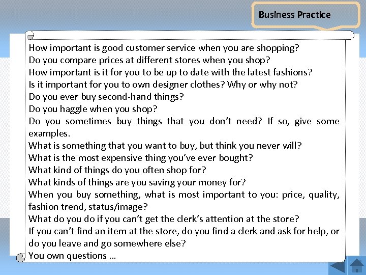 Business Practice How important is good customer service when you are shopping? Do you
