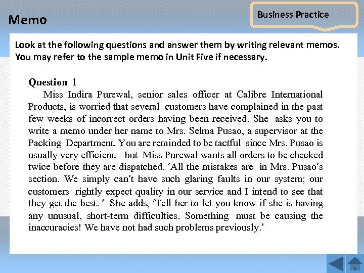 Memo Business Practice Look at the following questions and answer them by writing relevant