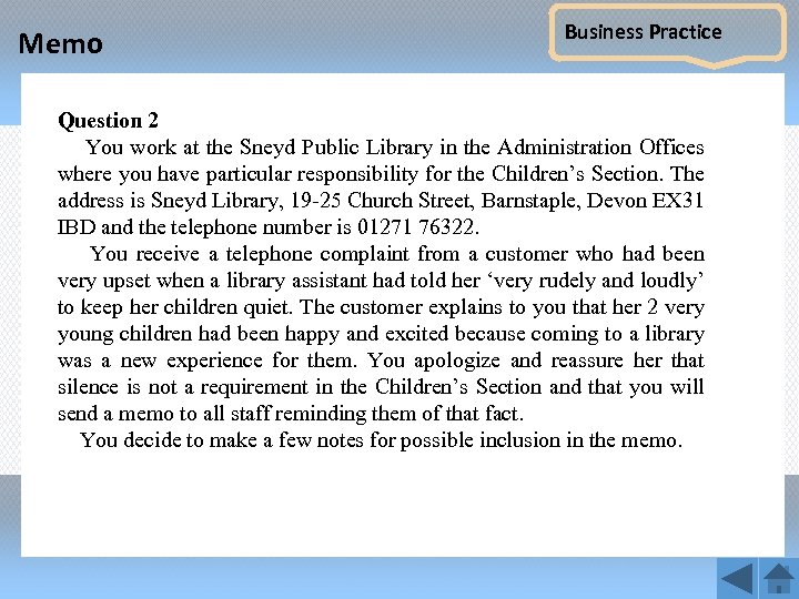 Memo Business Practice Question 2 You work at the Sneyd Public Library in the
