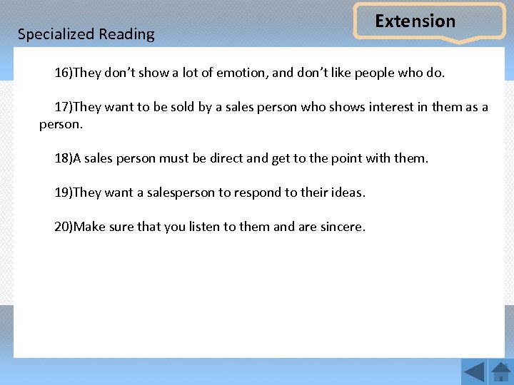Specialized Reading Extension 16)They don’t show a lot of emotion, and don’t like people