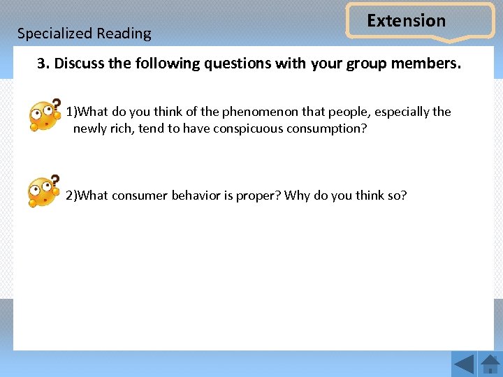 Specialized Reading Extension 3. Discuss the following questions with your group members. 1)What do
