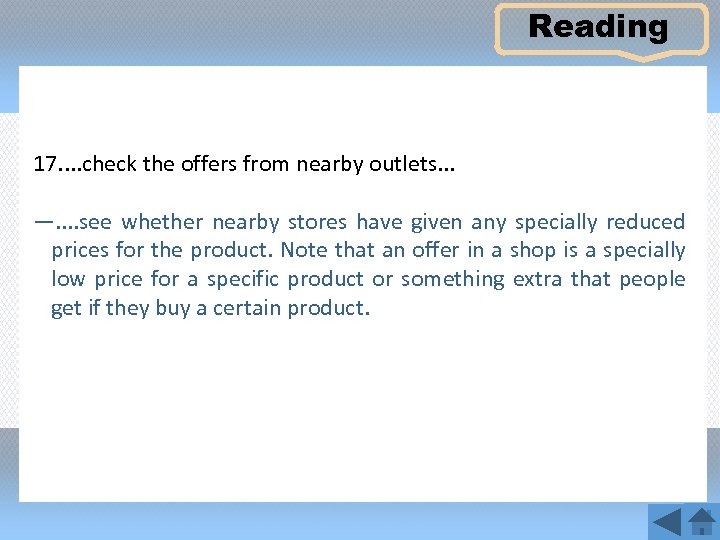 Reading 17. . check the offers from nearby outlets. . . —. . see
