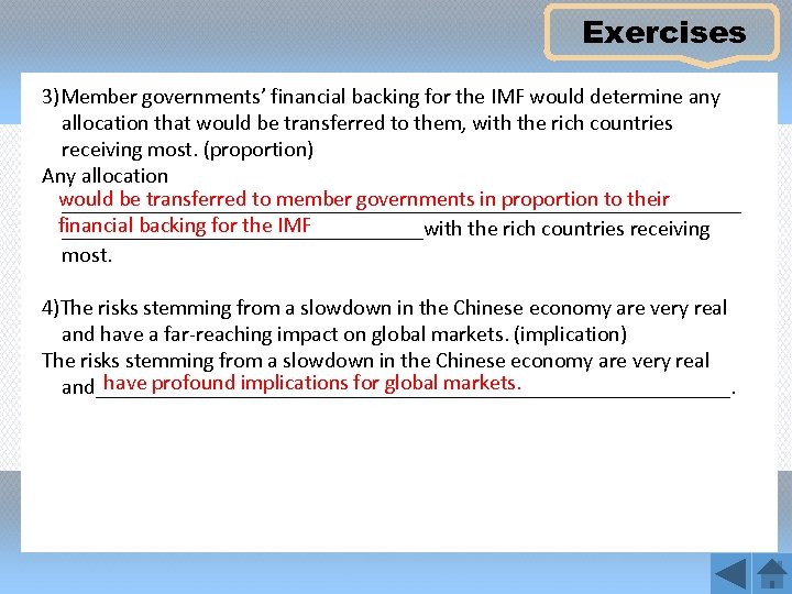 Exercises 3)Member governments’ financial backing for the IMF would determine any allocation that would