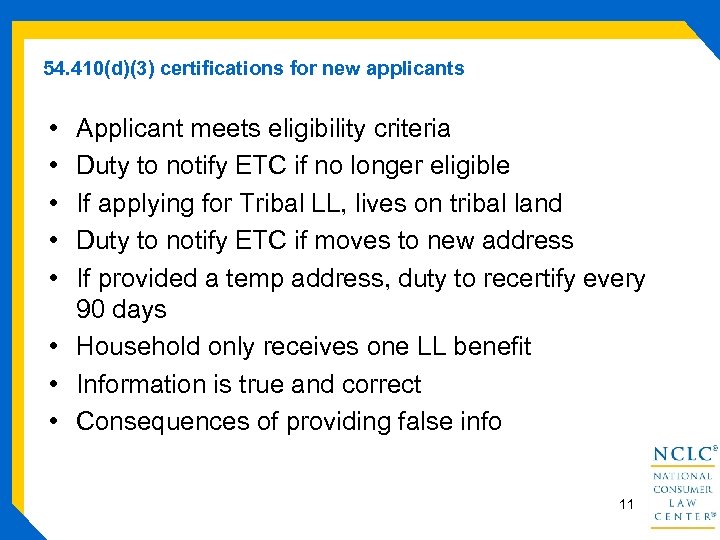 54. 410(d)(3) certifications for new applicants • • • Applicant meets eligibility criteria Duty