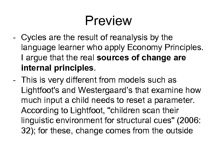 Preview - Cycles are the result of reanalysis by the language learner who apply