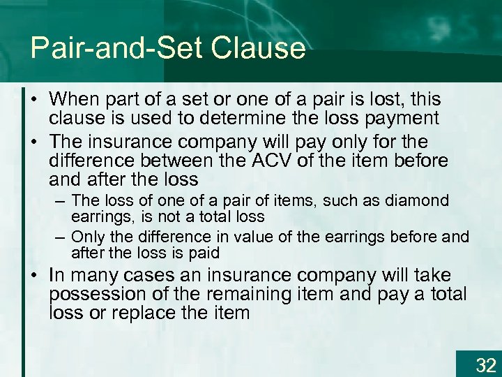 Pair-and-Set Clause • When part of a set or one of a pair is