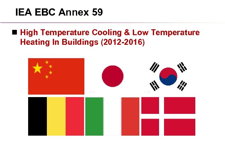 IEA EBC Annex 59 n High Temperature Cooling & Low Temperature Heating In Buildings