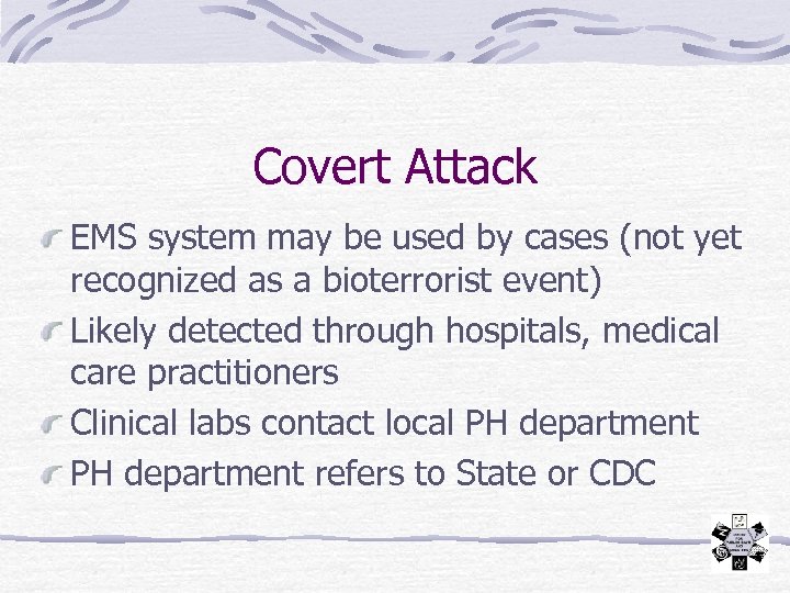 Covert Attack EMS system may be used by cases (not yet recognized as a