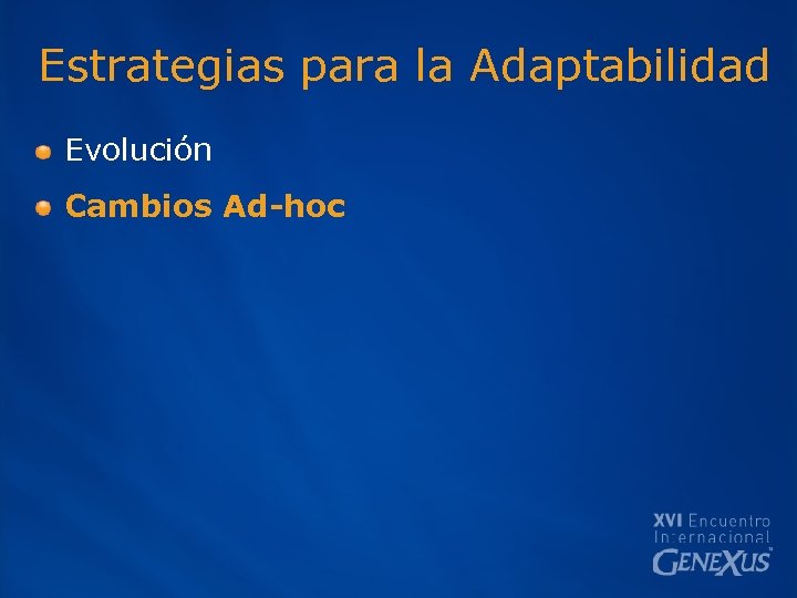 Estrategias para la Adaptabilidad Evolución Cambios Ad-hoc 