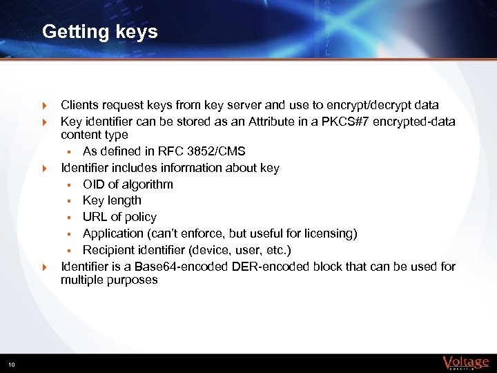 Getting keys } } 10 Clients request keys from key server and use to