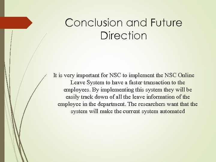 Conclusion and Future Direction It is very important for NSC to implement the NSC