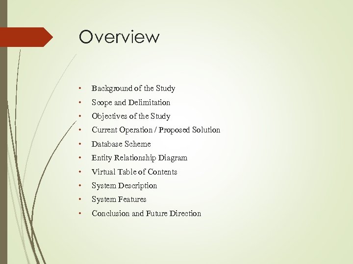 Overview • Background of the Study • Scope and Delimitation • Objectives of the