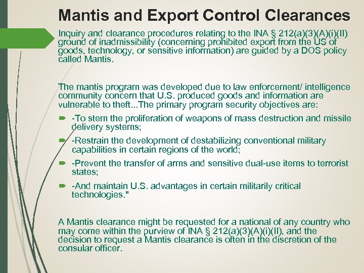 Mantis and Export Control Clearances Inquiry and clearance procedures relating to the INA §