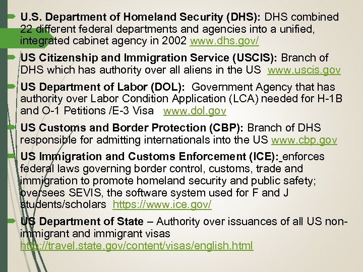  U. S. Department of Homeland Security (DHS): DHS combined 22 different federal departments