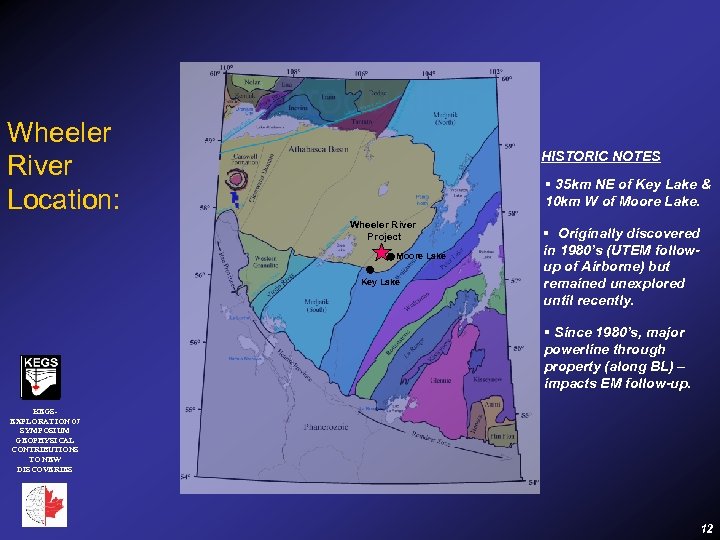 Wheeler River Location: Introduction HISTORIC NOTES § 35 km NE of Key Lake &