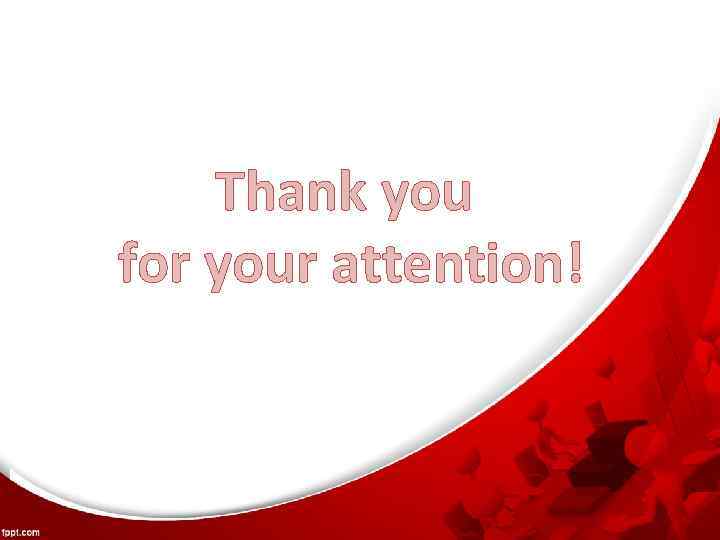 Thank you for your attention! 