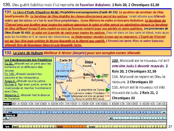 130. Dieu guérit Ezéchias mais Il lui reproche de favoriser Babylone. 2 Rois 20,