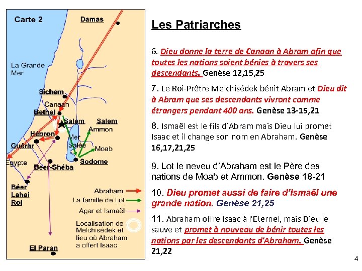 Les Patriarches 6. Dieu donne la terre de Canaan à Abram afin que toutes