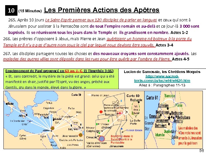  (15 Minutes) Les Premières Actions des Apôtres 10 265. Après 10 jours Le
