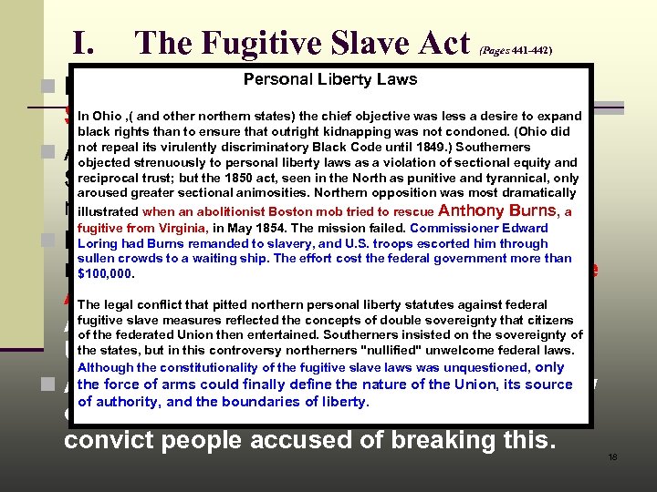 I. The Fugitive Slave Act (Pages 441 -442) Personal Liberty Laws 1850 Congress passed