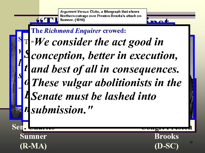 Argument Versus Clubs, a lithograph that shows Northern outrage over Preston Brooks's attack on