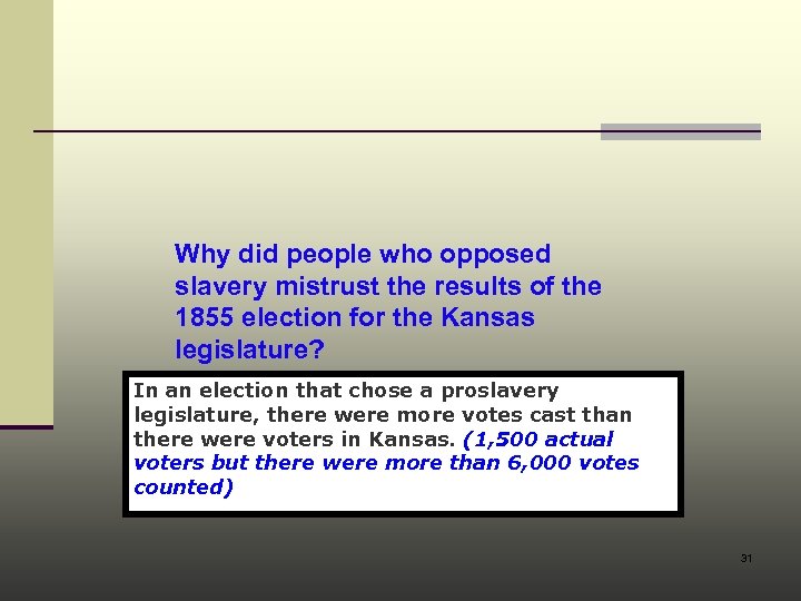 Why did people who opposed slavery mistrust the results of the 1855 election for